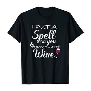 Instant Message "I Put a Spell on You and Now You're Wine" Graphic T-Shirt XL